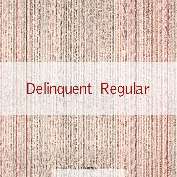 Delinquent Regular example